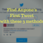 Cómo encontrar su primer tweet en Twitter con estos 3 métodos