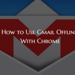 Cómo usar Gmail sin conexión con Chrome